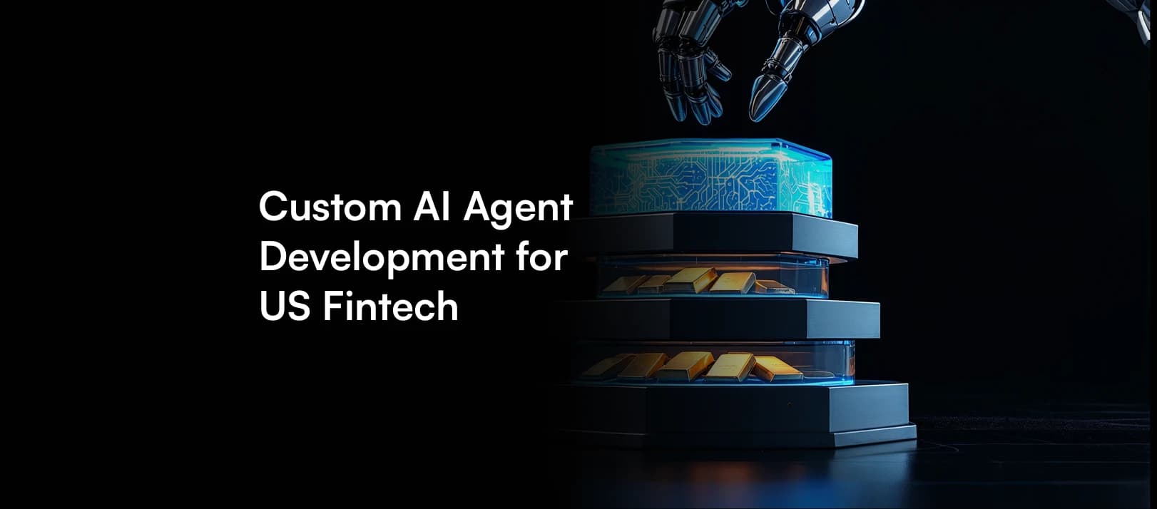 Custom AI Agent Development for US Fintech: A Reference Architecture for Regulated Workloads