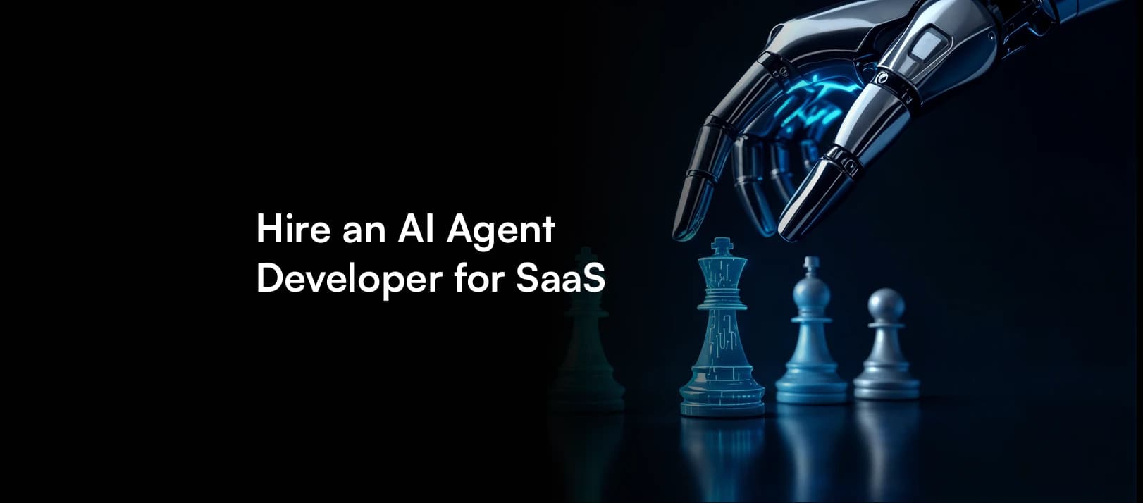 Hire an AI Agent Developer for SaaS: The Skills, Team Shape and Signals That Predict Success