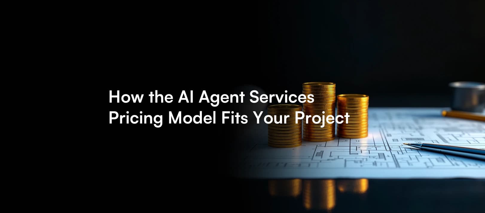 How the AI Agent Services Pricing Model Fits Your Project